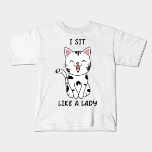 I Sit Like A Lady Kids T-Shirt